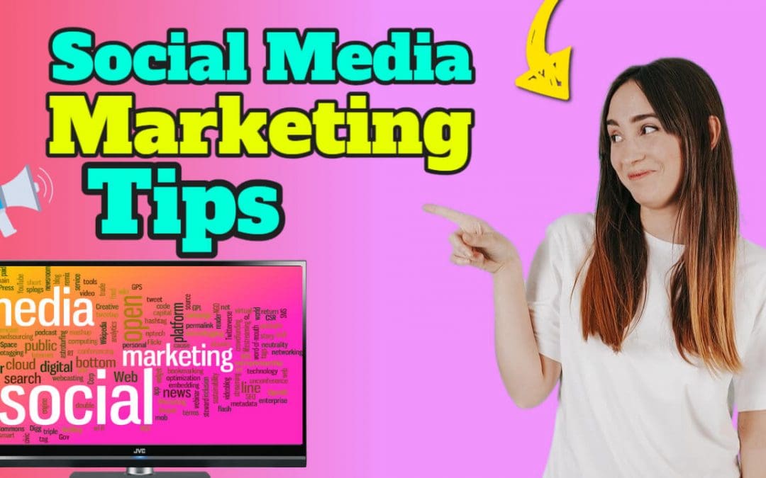 3 Key Social Media Marketing Tips